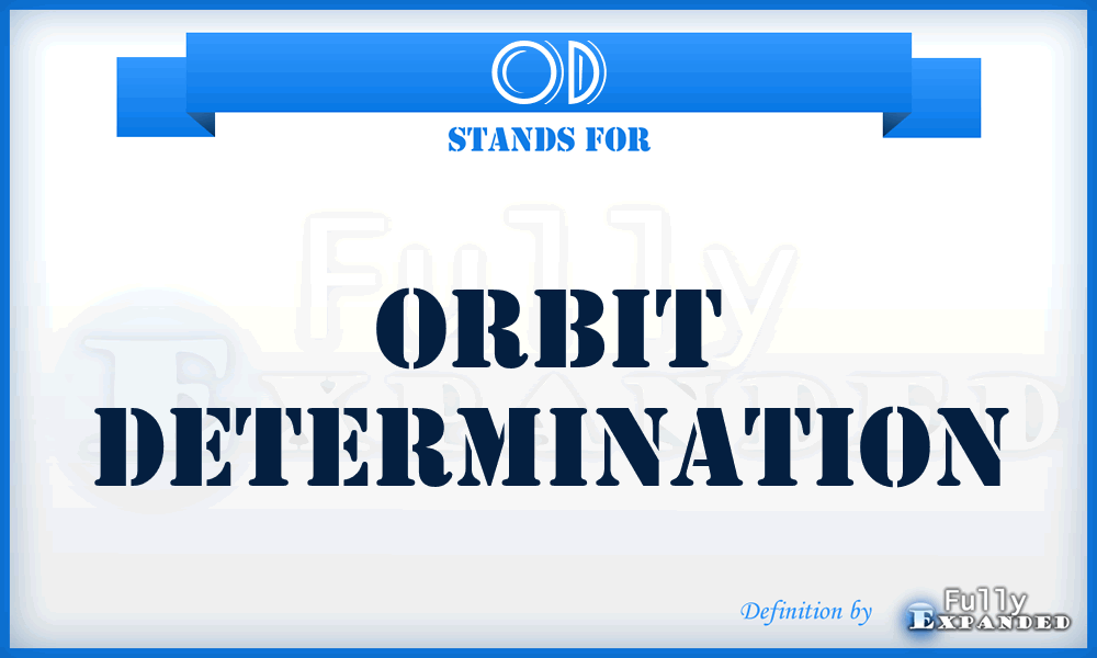 OD - Orbit Determination