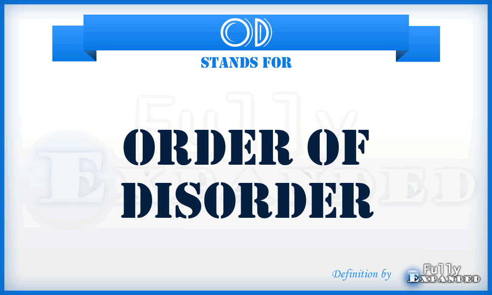 OD - Order of Disorder