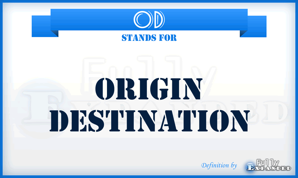 OD - Origin Destination