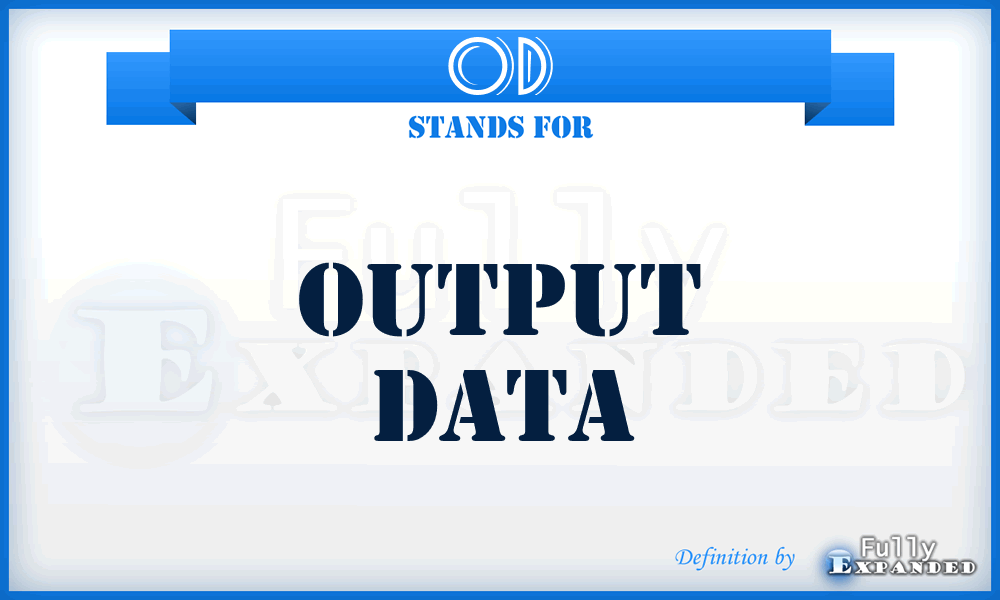 OD - output data