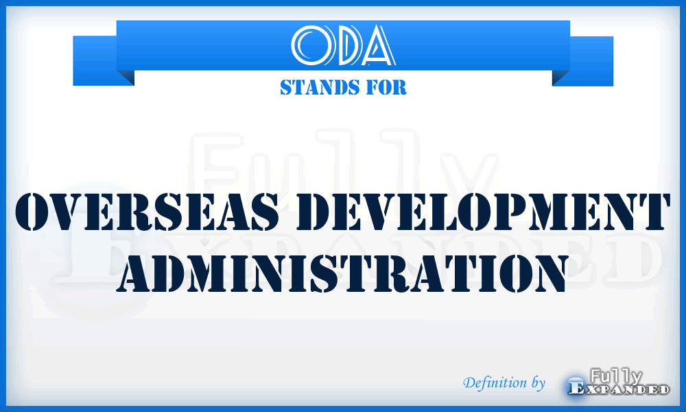 ODA - Overseas Development Administration