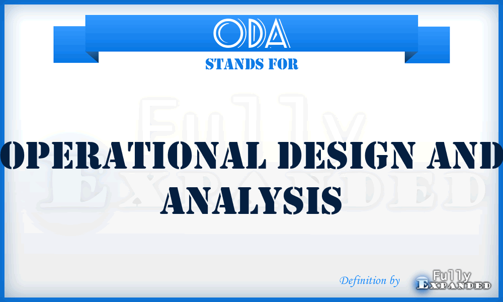ODA - operational design and analysis