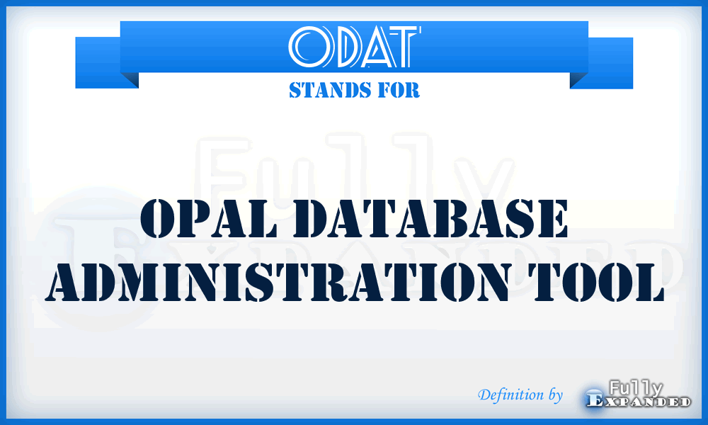 ODAT - Opal Database Administration Tool