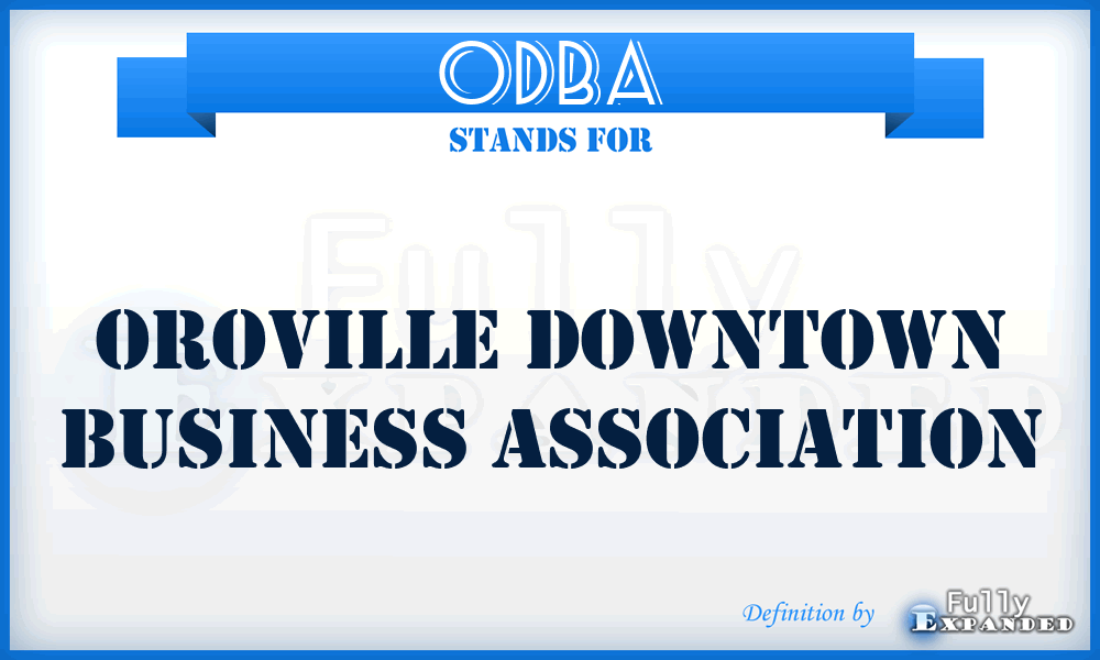 ODBA - Oroville Downtown Business Association
