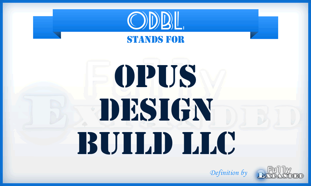 ODBL - Opus Design Build LLC
