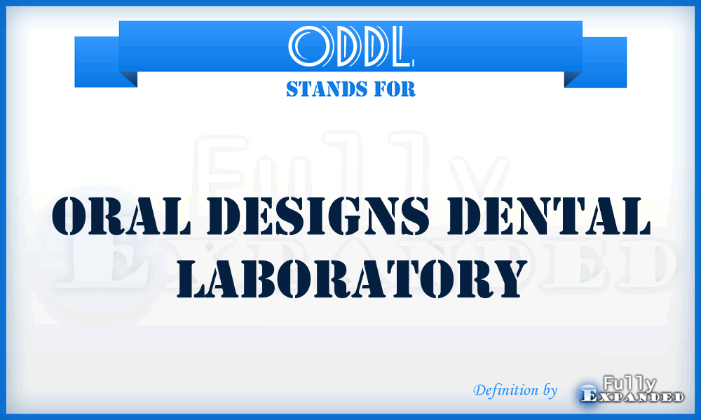 ODDL - Oral Designs Dental Laboratory