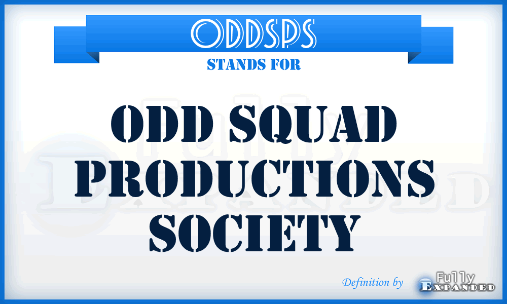 ODDSPS - ODD Squad Productions Society
