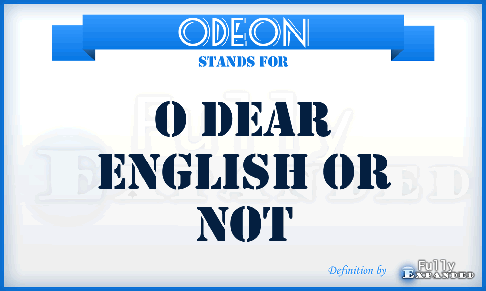 ODEON - O Dear English Or Not