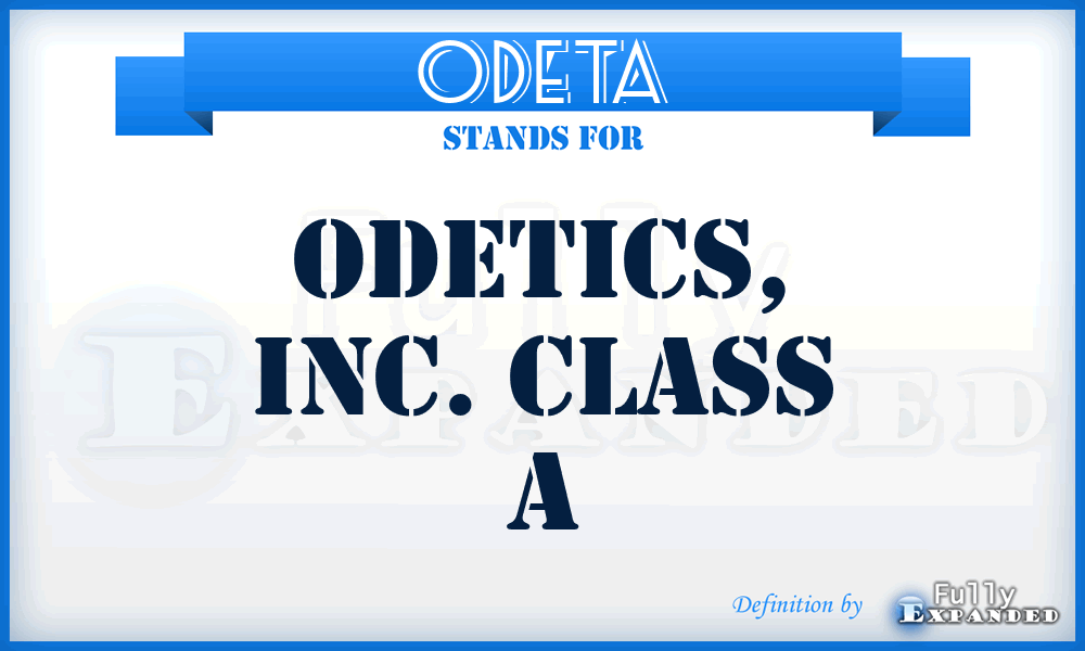 ODETA - Odetics, Inc. Class A