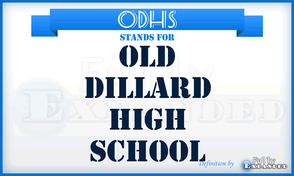 ODHS - Old Dillard High School