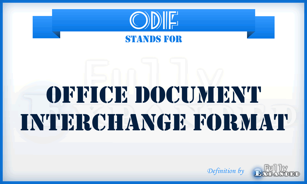 ODIF - office document interchange format