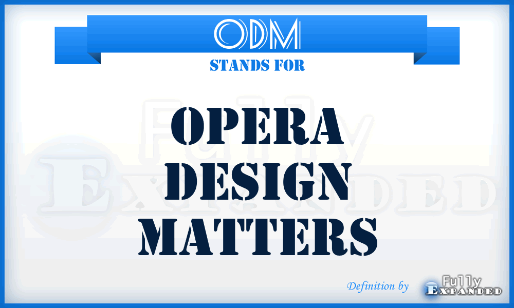 ODM - Opera Design Matters