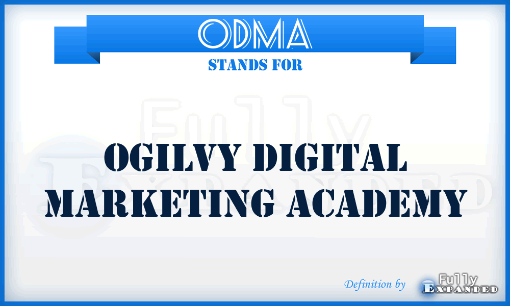 ODMA - Ogilvy Digital Marketing Academy