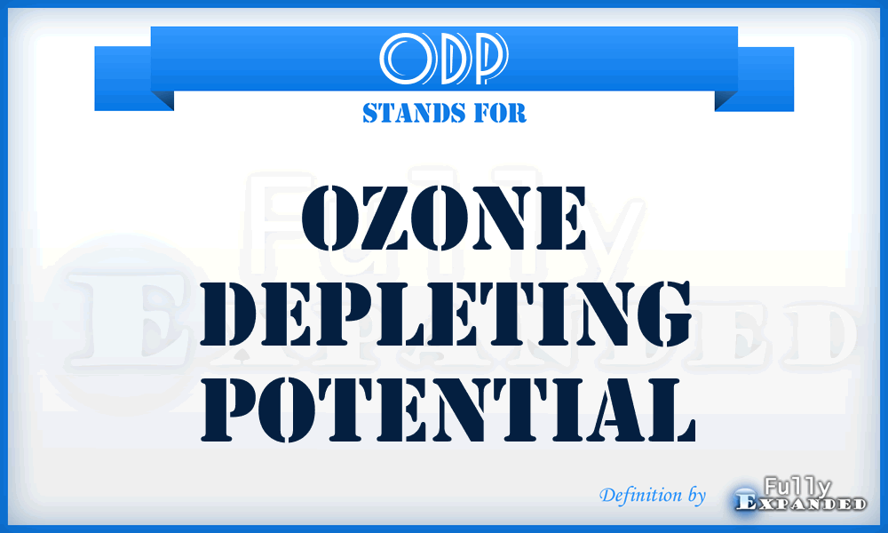 ODP - Ozone Depleting Potential