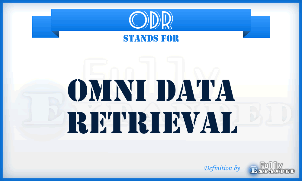 ODR - Omni Data Retrieval