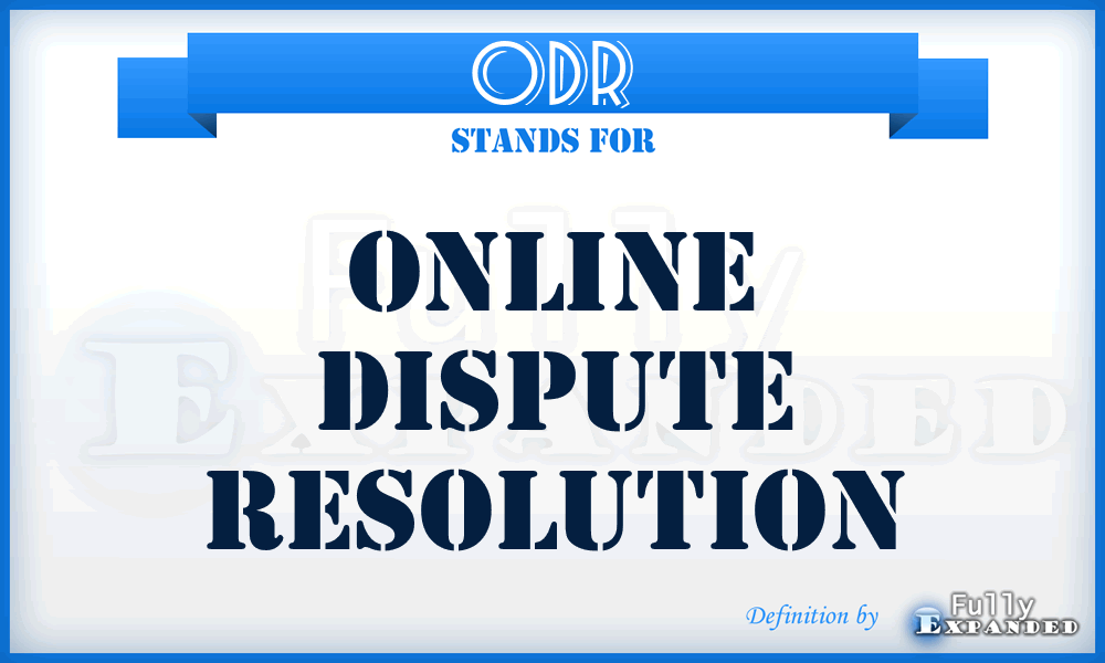 ODR - Online Dispute Resolution