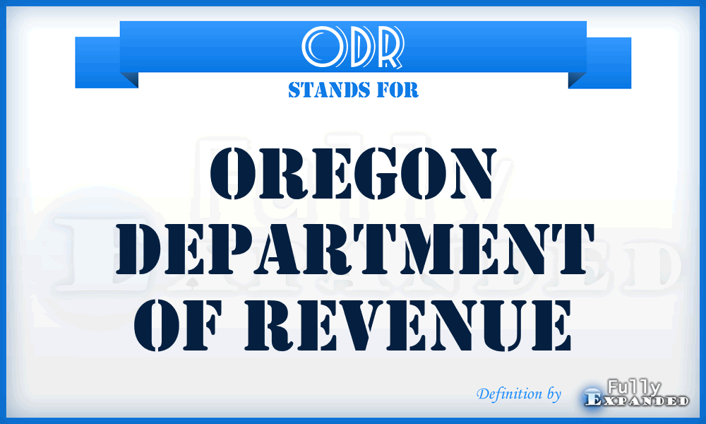 ODR - Oregon Department of Revenue