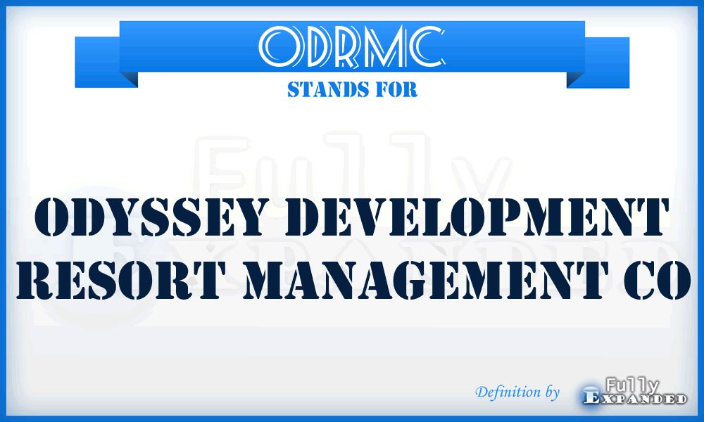 ODRMC - Odyssey Development Resort Management Co