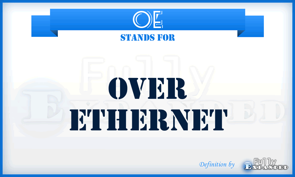 OE - Over Ethernet