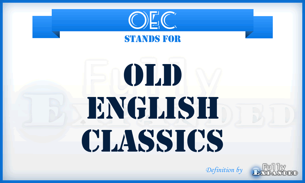 OEC - Old English Classics