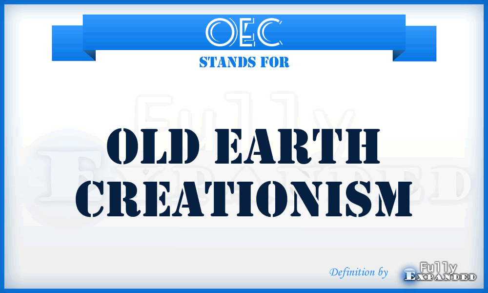 OEC - Old Earth Creationism