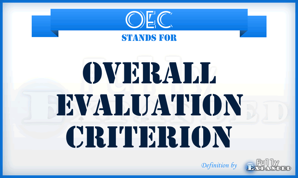 OEC - Overall Evaluation Criterion
