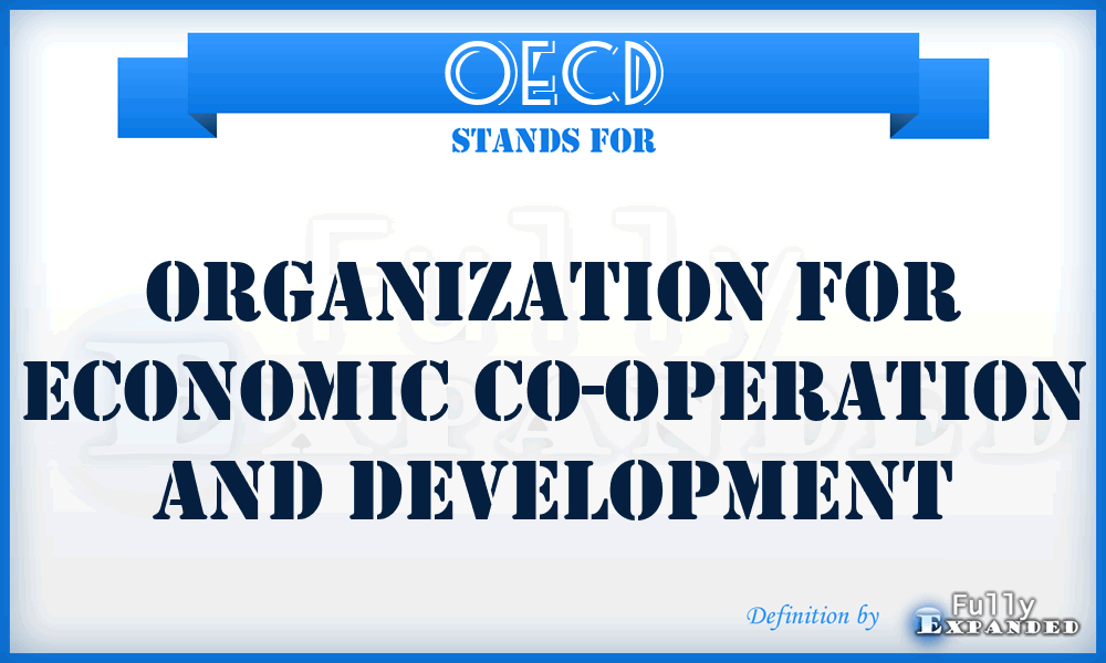 OECD - Organization for Economic Co-operation and Development