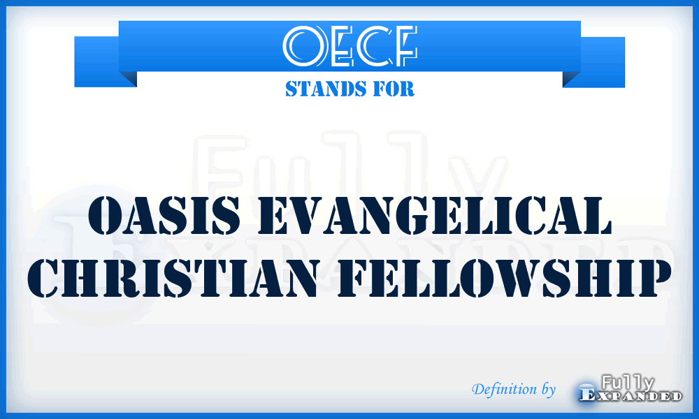 OECF - Oasis Evangelical Christian Fellowship