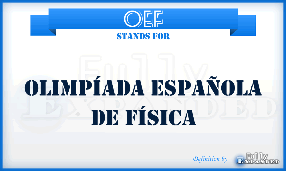 OEF - Olimpíada Española de Física