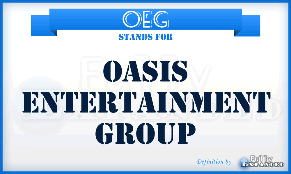 OEG - Oasis Entertainment Group