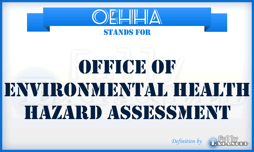 OEHHA - Office of Environmental Health Hazard Assessment