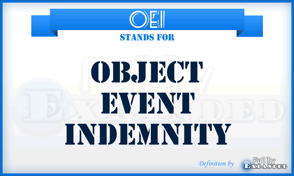 OEI - Object Event Indemnity