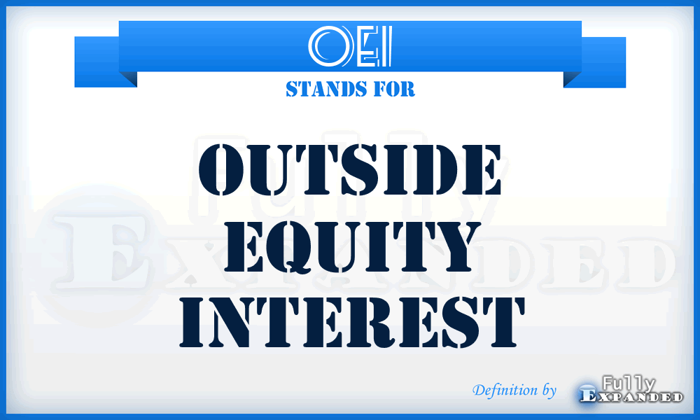 OEI - Outside Equity Interest