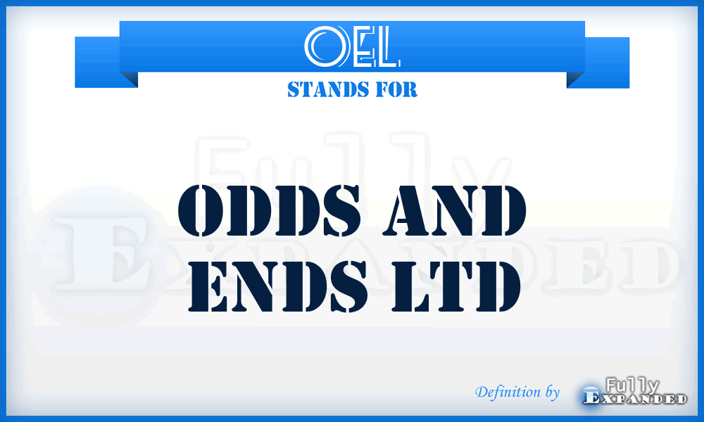 OEL - Odds and Ends Ltd