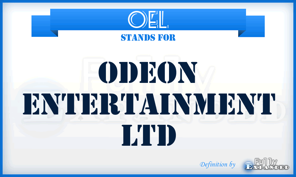 OEL - Odeon Entertainment Ltd