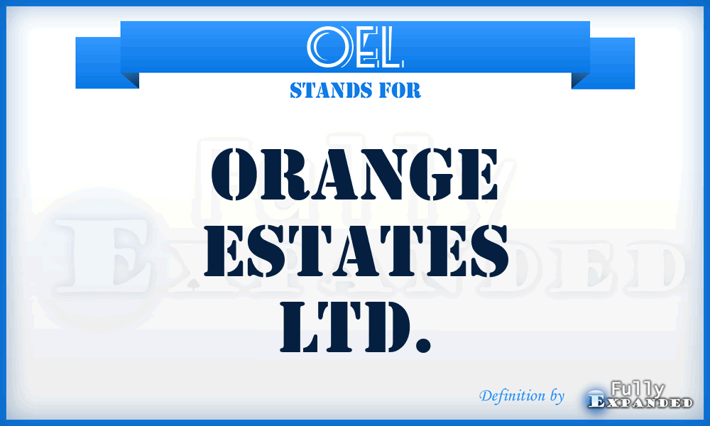 OEL - Orange Estates Ltd.