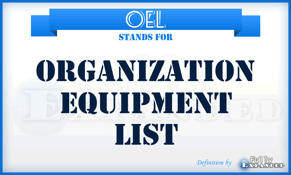 OEL - organization equipment list