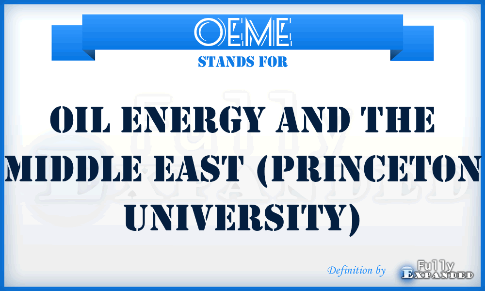 OEME - Oil Energy and the Middle East (Princeton University)