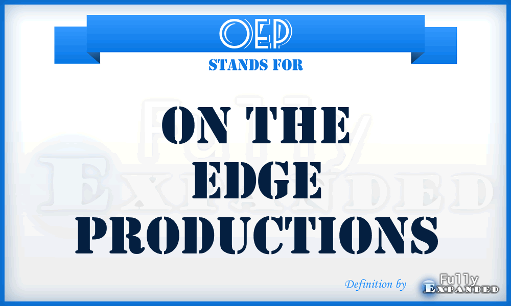 OEP - On the Edge Productions
