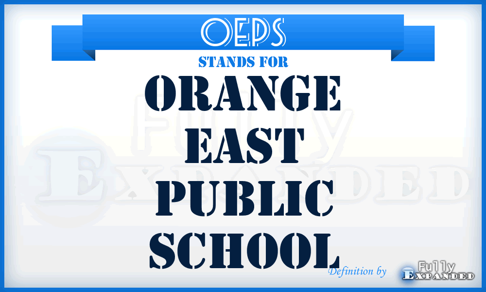 OEPS - Orange East Public School