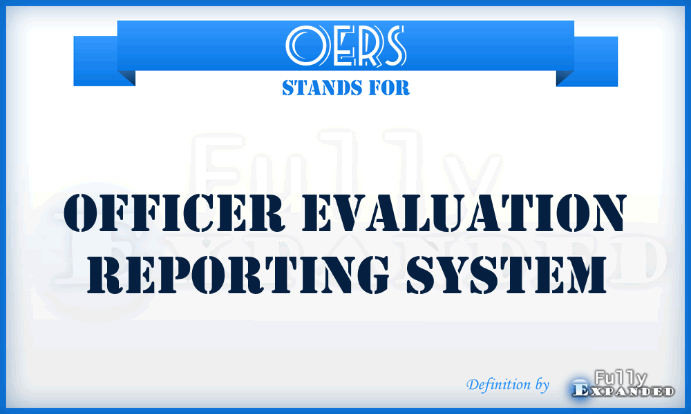 OERS - Officer Evaluation Reporting System