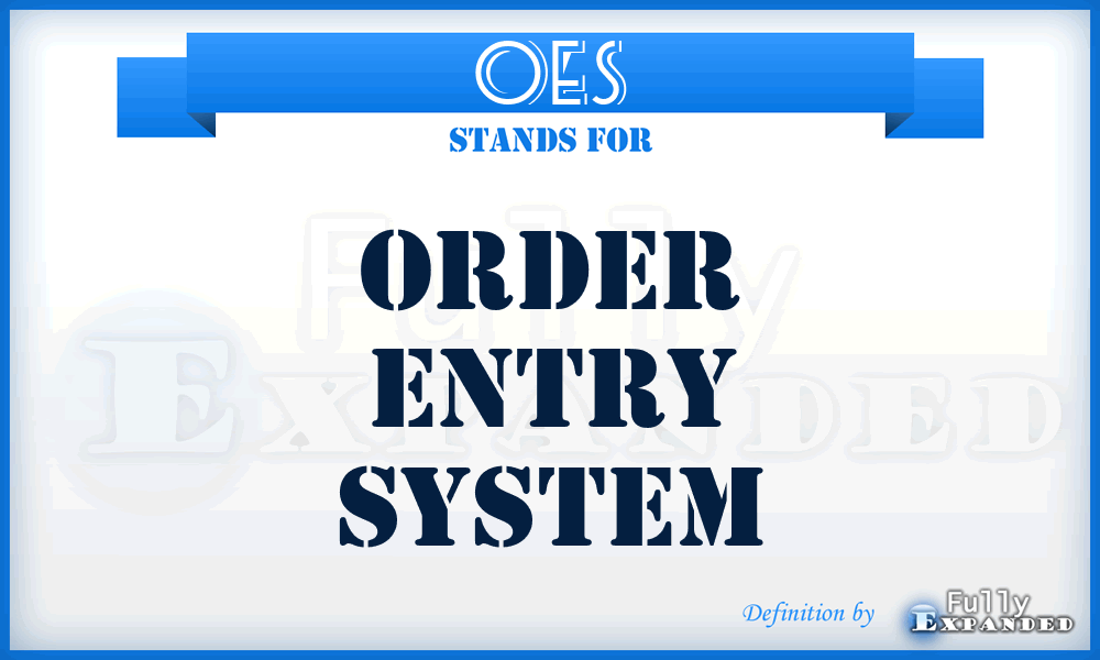 OES - Order Entry System