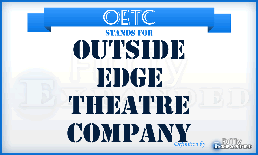 OETC - Outside Edge Theatre Company