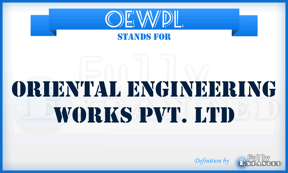 OEWPL - Oriental Engineering Works Pvt. Ltd