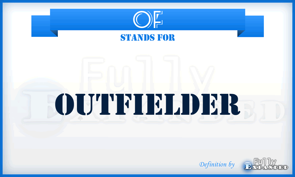 OF - Outfielder