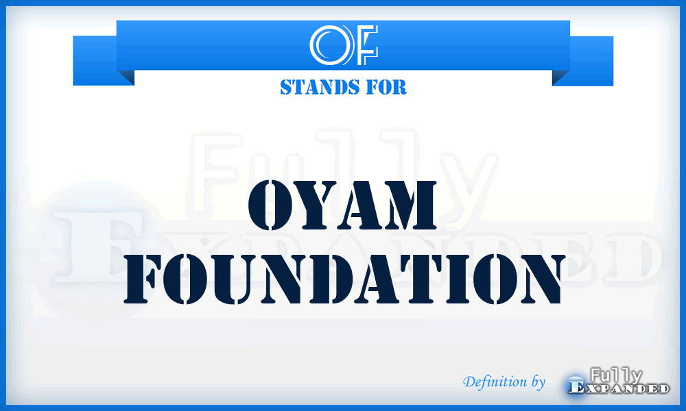 OF - Oyam Foundation