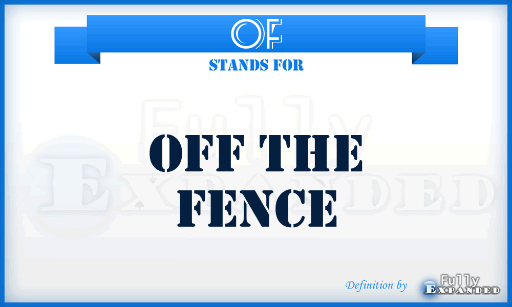 OF - Off the Fence