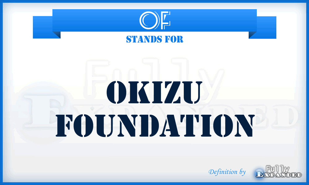 OF - Okizu Foundation