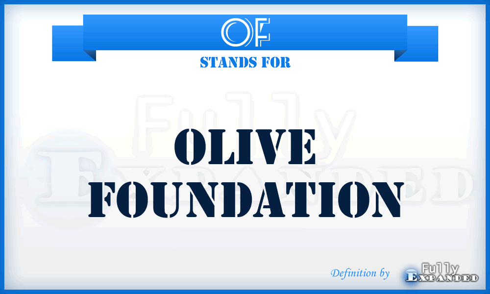 OF - Olive Foundation