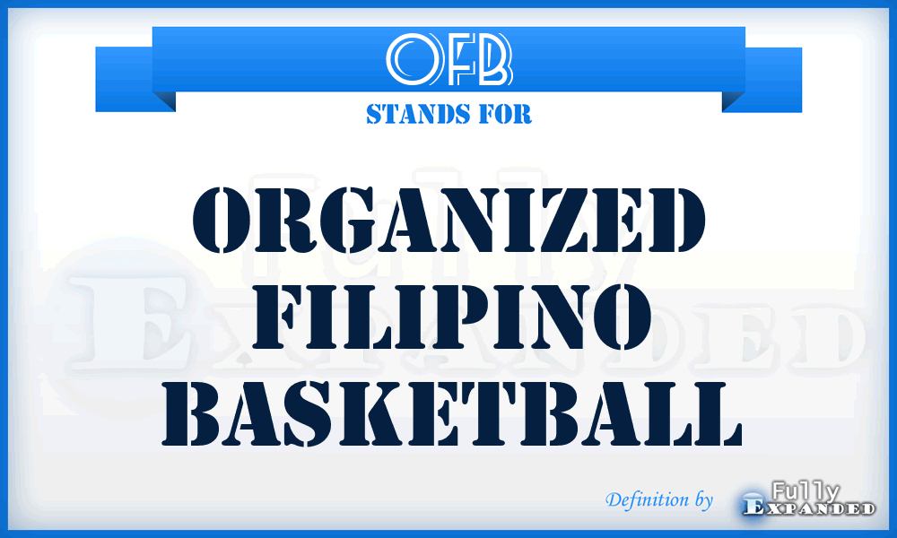 OFB - Organized Filipino Basketball